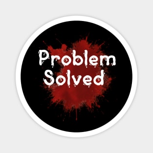 problem solved Magnet